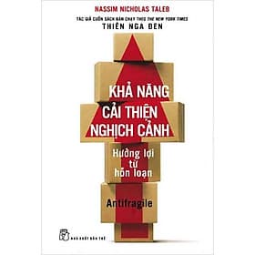 Khả Năng Cải Thiện Nghịch Cảnh - Hưởng Lợi Từ Hỗn Loạn