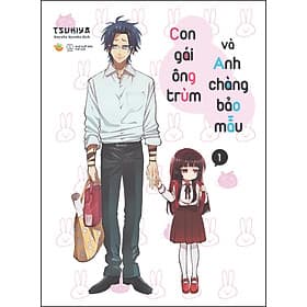 Sách Con Gái Ông Trùm Và Anh Chàng Bảo Mẫu (Tập 1) - Mori Manga