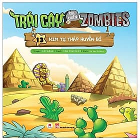 Sách Trái Cây Đại Chiến Zombies - Tập 13: Kim Tự Tháp Huyền Bí - Hú