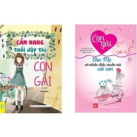 Combo 2 cuốn Cẩm Nang Tuổi Dậy Thì Con Gái và Con Gái Cha Mẹ Có Nhiều Điều Muốn Nói Với Con - ndbooks - Gã