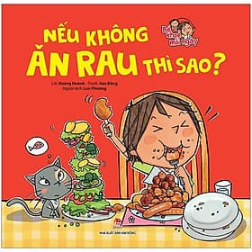 Sách Bé Khoẻ Mỗi Ngày: Nếu Không Ăn Rau Thì Sao - Kim Ân