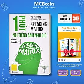 Speaking Matrix - 1 Phút Nói Tiếng Anh Như Gió - MCBooks - Gió
