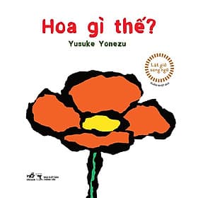 Sách Lật giở song ngữ - HOA GÌ THẾ - Nhã Nam