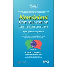 Sách Giao Tiếp Bất Bạo Động (Nonviolent Communication) - Lý Gia