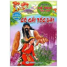 Tủ Sách Phát Triển Ngôn Ngữ Tiếng Việt - Truyện Cổ Tích Việt Nam Đặc Sắc - Cô Gái Tóc Dài - Gã