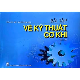 Bài tập vẽ kĩ thuật cơ khí - Tập 2 - Thu