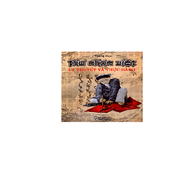 Thư Pháp Việt - Lý Thuyết Và Thực Hành - Việt Hà