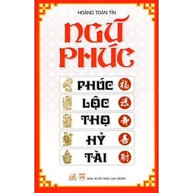 Ngũ Phúc : Phúc - Lộc - Thọ - Hỷ - Tài - Vanlangbooks