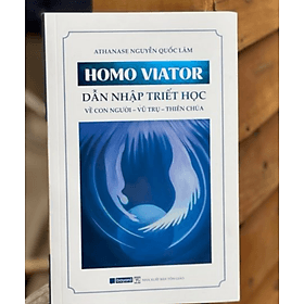 DẪN NHẬP TRIẾT HỌC về Con người – Vũ trụ – Thiên Chúa – Athanase Nguyễn Quốc Lâm – Nxb Tôn Giáo - Nguyễn Nam