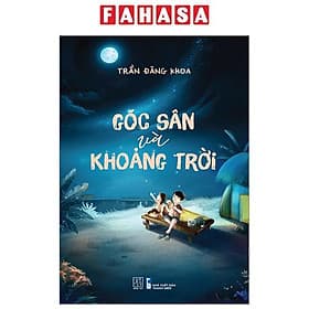 Góc Sân Và Khoảng Trời - Cty Văn Hóa Đông Tây