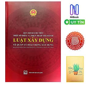 Quy định chi tiết một số điều và biện pháp thi hành Luật xây dựng về quản lý hoạt động xây dựng - Quý Somsen