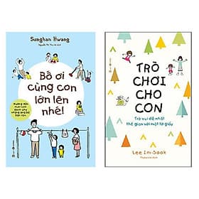 Combo 2 cuốn: Bố Ơi Cùng Con Lớn Lên Nhé + Trò Chơi Cho Con: Trò Vui Dễ Nhất Thế Gian Với Một Tờ Giấy - Thái Vũ
