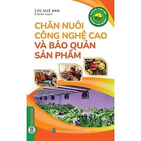 Nông Nghiệp Xanh Và Sạch - Chăn Nuôi Công Nghệ Cao Và Bảo Quản Sản Phẩm