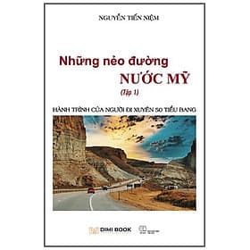 Sách Những Nẻo Đường Nước Mỹ - Tập 1: Hành Trình Của Người Đi Xuyên 50 Tiểu Bang