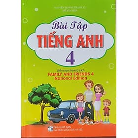 Bài Tập Tiếng Anh 4 (Biên Soạn Theo Bộ Sách Family And Friends 4 National Edition - 2023) - ED