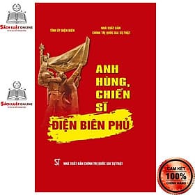 Anh hùng chiến sĩ Điện Biên Phủ (bìa cứng) - Hú