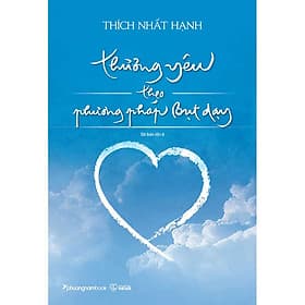 Thương Yêu Theo Phương Pháp Bụt Dạy - Nam Phương