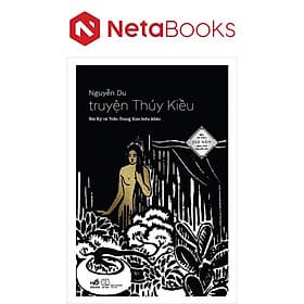 Truyện Thúy Kiều (Bản Kỷ Niệm 250 Năm Ngày Sinh Nguyễn Du) - Nguyễn Nam
