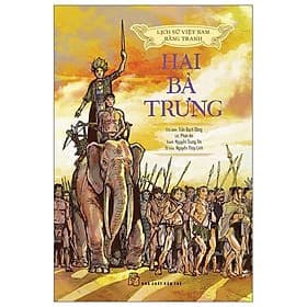Lịch Sử Việt Nam Bằng Tranh - Hai Bà Trưng (Bản Màu) - Bản Quyền - Việt Hà
