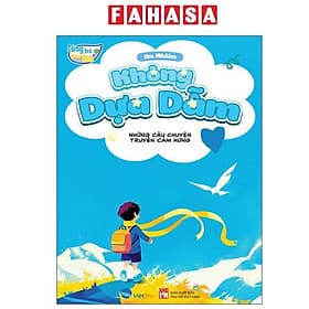 Cùng Trẻ Lớn Lên - Không Dựa Dẫm - Việt Lê