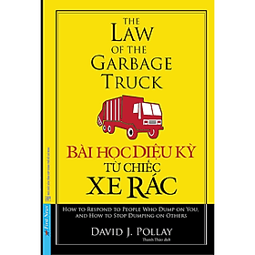 Sách Bài học diệu kỳ từ chiếc xe rác - David J Pollay - David Spencer