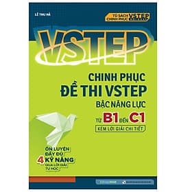 Sách Chinh phục đề thi VSTEP bậc năng lực từ B1 đến C1