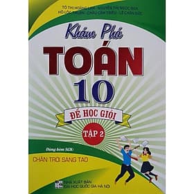 Khám Phá Toán Lớp 10 Để Học Giỏi Tập 2 (Dùng Kèm SGK Chân Trời Sáng Tạo )HA-MK - Ume Chan