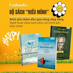 Combo sách chữa lành tâm hồn: Quản lý cảm xúc, Thở đi đã vội vã làm chi?, Chủ nghĩa Schopenhauer - Unibooks - Di Di