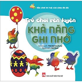 Sách Trò Chơi Rèn Luyện Khả Năng Ghi Nhớ - Sân Chơi Trí Tuệ Của Chim Đa Đa - 
