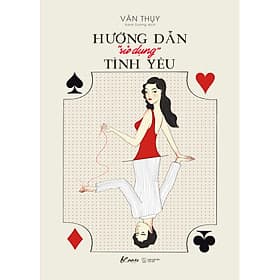 Hướng dẫn “sử dụng” tình yêu - Vãn Thụy - Thụy