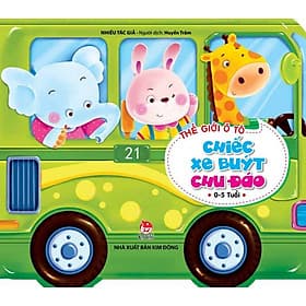 Sách Thế Giới Ô Tô: Chiếc Xe Buýt Chu Đáo - Kim Chi