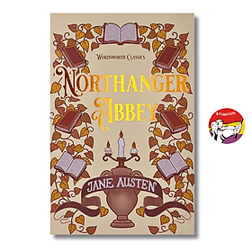 Northanger Abbey by Jane Austen | Classic Literature / Ngoại văn Kinh điển Nhập khẩu - Jane (J.M) Bedell