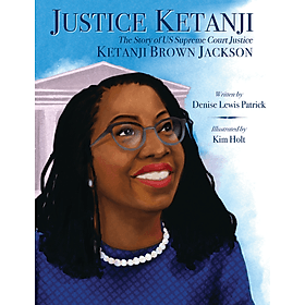 Sách ngoại văn: Justice Ketanji - The Story of US Supreme Court Justice Ketanji Brown Jackson - Jack