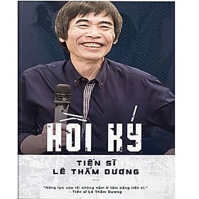 Hồi Ký Tiến Sĩ Lê Thẩm Dương - 