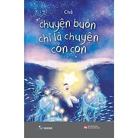 Chuyện Buồn Chỉ Là Chuyện Cỏn Con - Chà - AZ Việt Nam - Chà