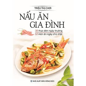 Sách Nấu Ăn Gia Đình ( Tái Bản 2022) - Văn