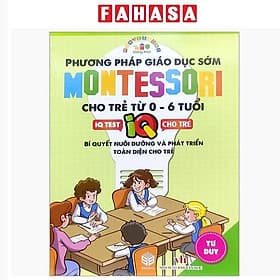 Phương Pháp Giáo Dục Sớm Montesori Cho Trẻ Từ 0 - 6 Tuổi - Tư Duy