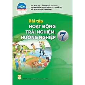 Sách Bài Tập Hoạt Động Trải Nghiệm, Hướng Nghiệp 7- 1- Chân Trời Sáng Tạo (Kèm Nilon bọc Sách) - Chà