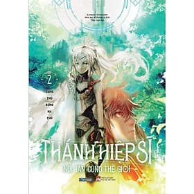 Thánh Hiệp Sĩ Nơi Tận Cùng Thế Giới - Tập 2 - AZ Việt Nam - Nam Việt