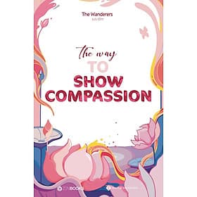 The Way To Show Compassion - Compass