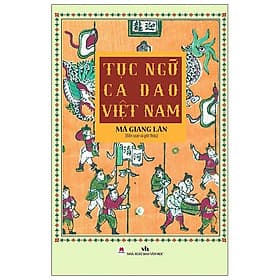 Tục Ngữ Ca Dao Việt Nam - Huy Nam