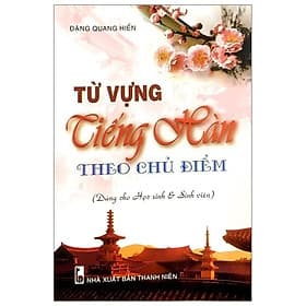 Từ Vựng Tiếng Hàn Theo Chủ Đề (Dành Cho Hs Sv) - Hàn Ni