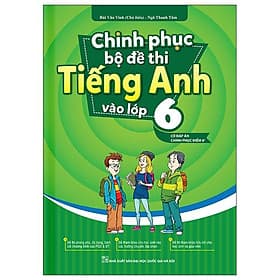 Chinh Phục Bộ Đề Thi Tiếng Anh Vào Lớp 6 - Nha Nha