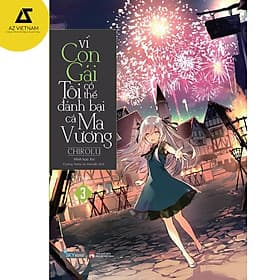 Vì con gái tôi có thể đánh bại cả ma vương tập 3 - Gã