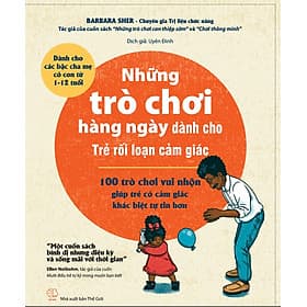 Những trò chơi hàng ngày dành cho Trẻ rối loạn cảm giác - NXB Thế Giới