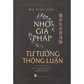 Sách Nho Gia Pháp: Tư Tưởng Thông Luận - Vũ