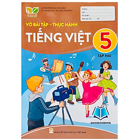 Vở bài tập - Thực hành Tiếng Việt lớp 5 tập 2 (Kết nối tri thức với cuộc sống) - Tri Thức