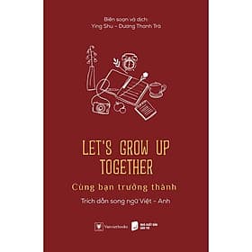 Let’s Grow Up Together - AZ Việt Nam - Việt Lê