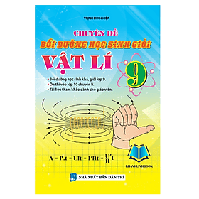 Sách - Chuyên Đề Bồi Dưỡng Học Sinh Giỏi Vật Lí 9 (KV) - Minh