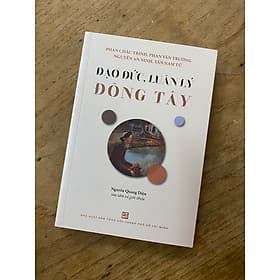 Đạo đức, luân lý Đông Tây - CÔNG TY TNHH TMDV & TRUYỀN THÔNG TYM